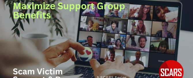 How Scam Victims Can Maximize Support Groups Benefits