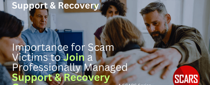 Importance for Scam Victims to Join a Professionally Managed Support & Recovery Group