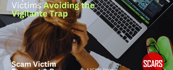 Importance of Scam Victims Avoiding the Vigilante Trap